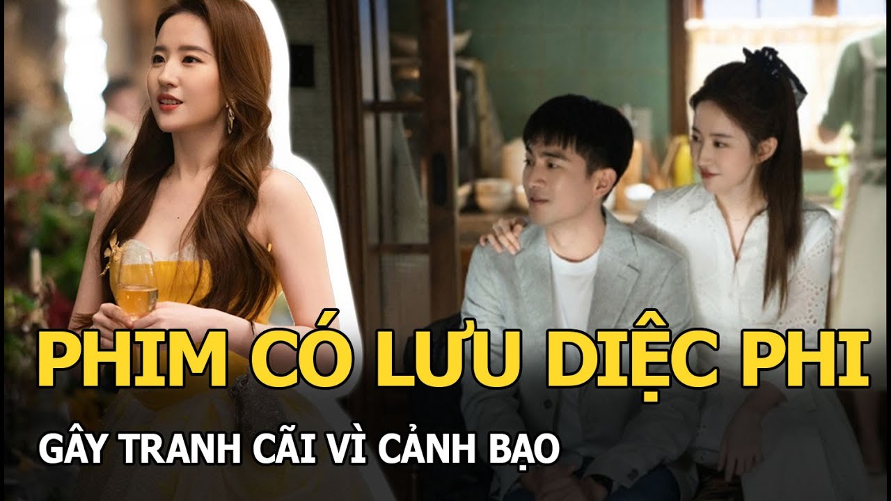 Phim có Lưu Diệc Phi gây tranh cãi vì cảnh bạo