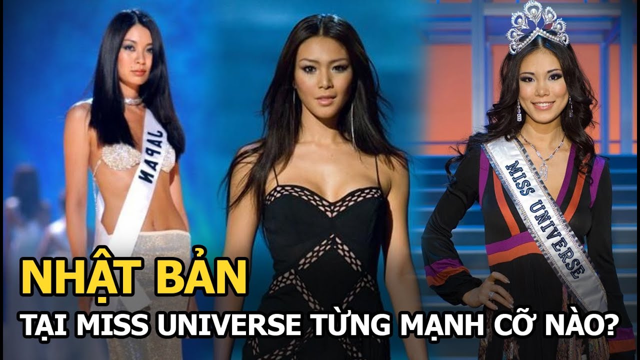 Nhật Bản tại Miss Universe từng mạnh cỡ nào?