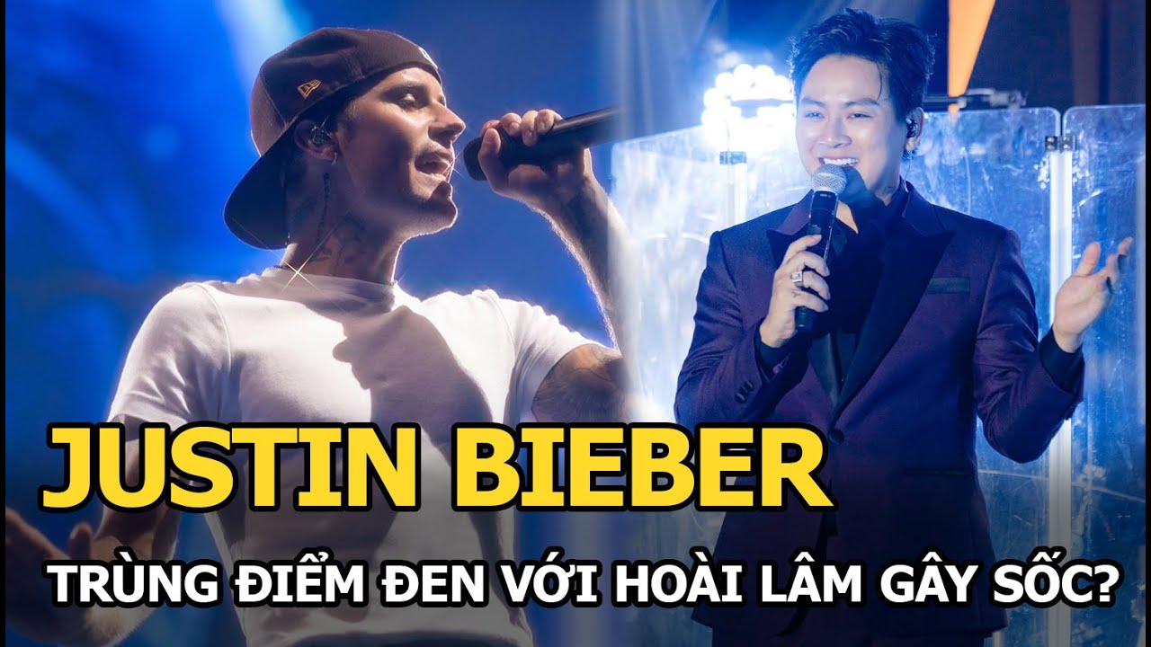 Justin Bieber trùng điểm đen với Hoài Lâm gây sốc?