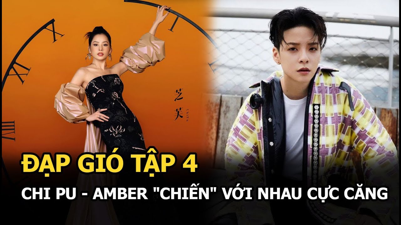 Đạp Gió tập 4: Chi Pu - Amber "chiến" với nhau cực căng, HLV tiết lộ bí mật "động trời"?