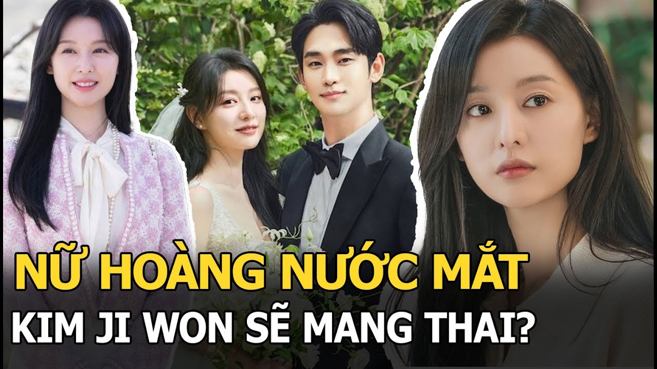 Nữ hoàng nước mắt: Kim Ji Won sẽ mang thai?