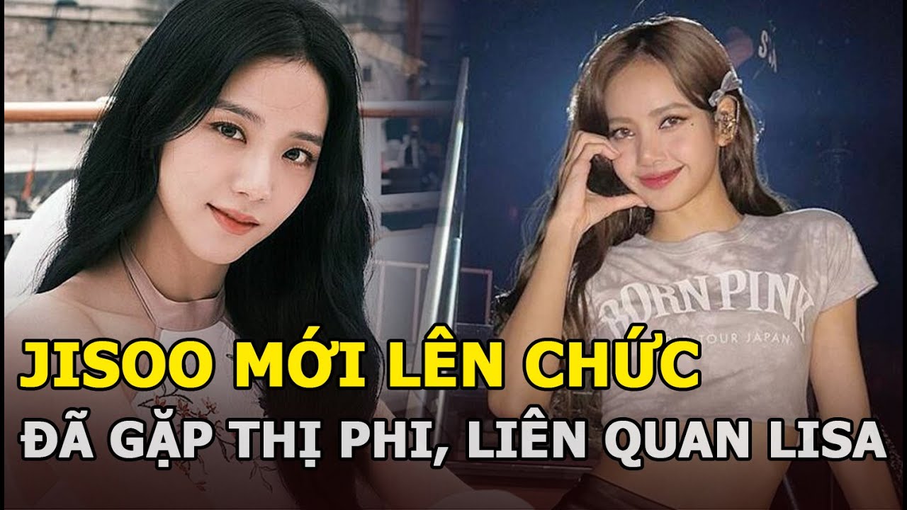 Jisoo mới lên chức đã gặp thị phi, liên quan Lisa