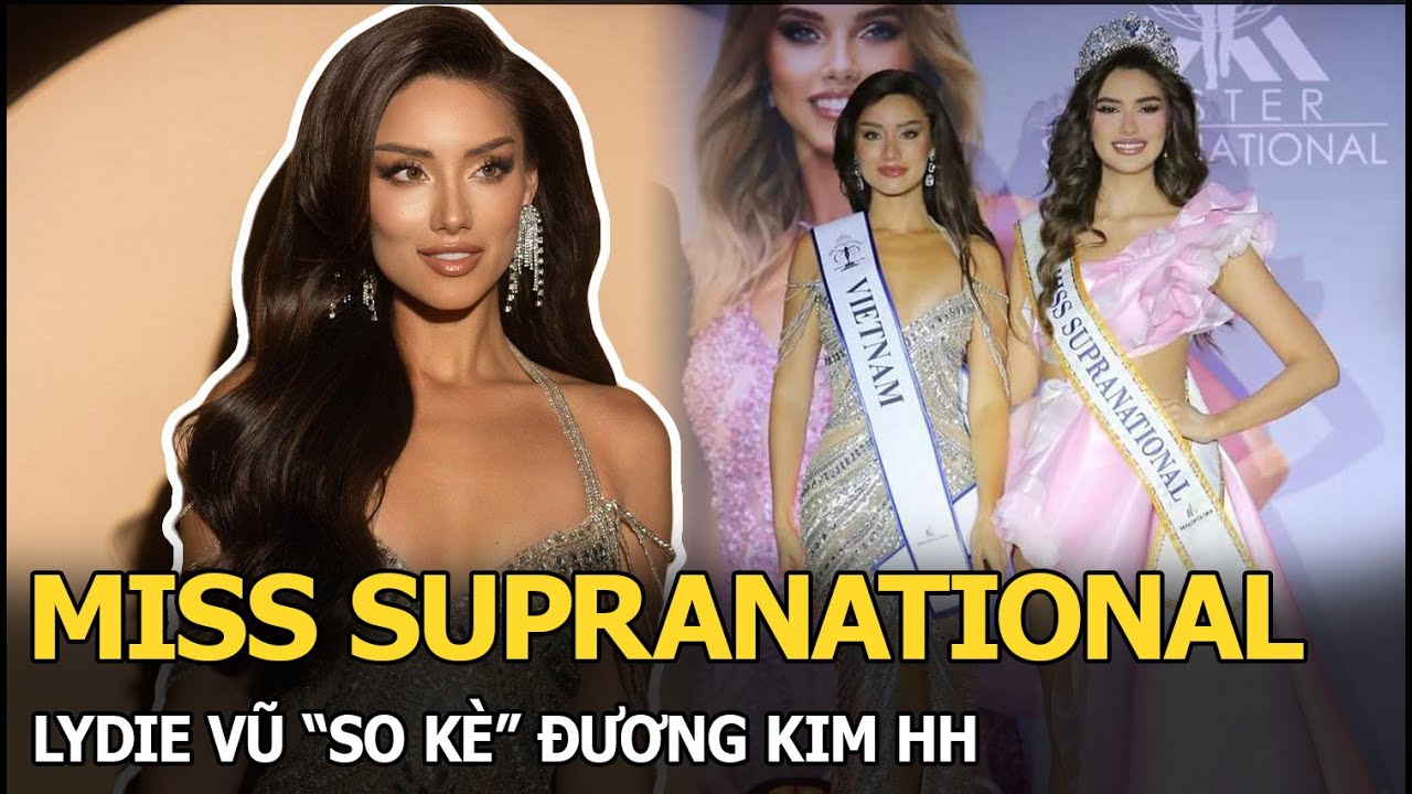 Miss Supranational: Lydie Vũ “so kè” đương kim HH