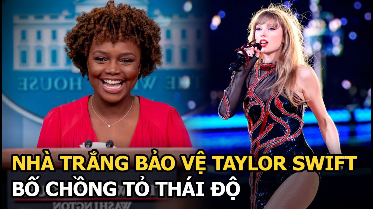 Nhà Trắng bảo vệ Taylor Swift, bố chồng tỏ thái độ