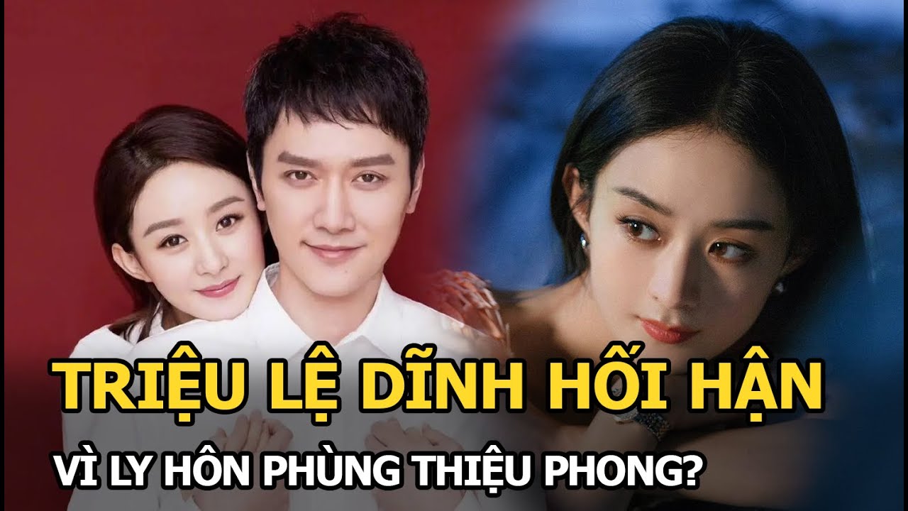 Triệu Lệ Dĩnh hối hận vì ly hôn Phùng Thiệu Phong?