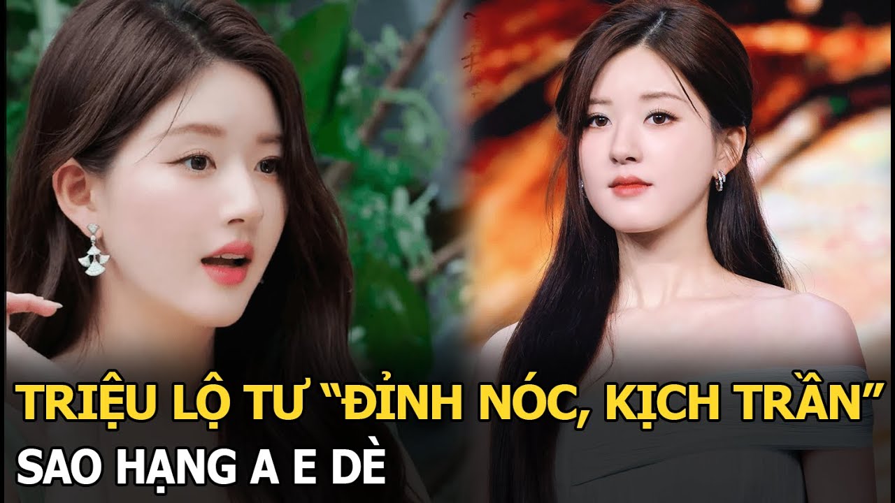 Triệu Lộ Tư “đỉnh nóc, kịch trần”, sao hạng A e dè