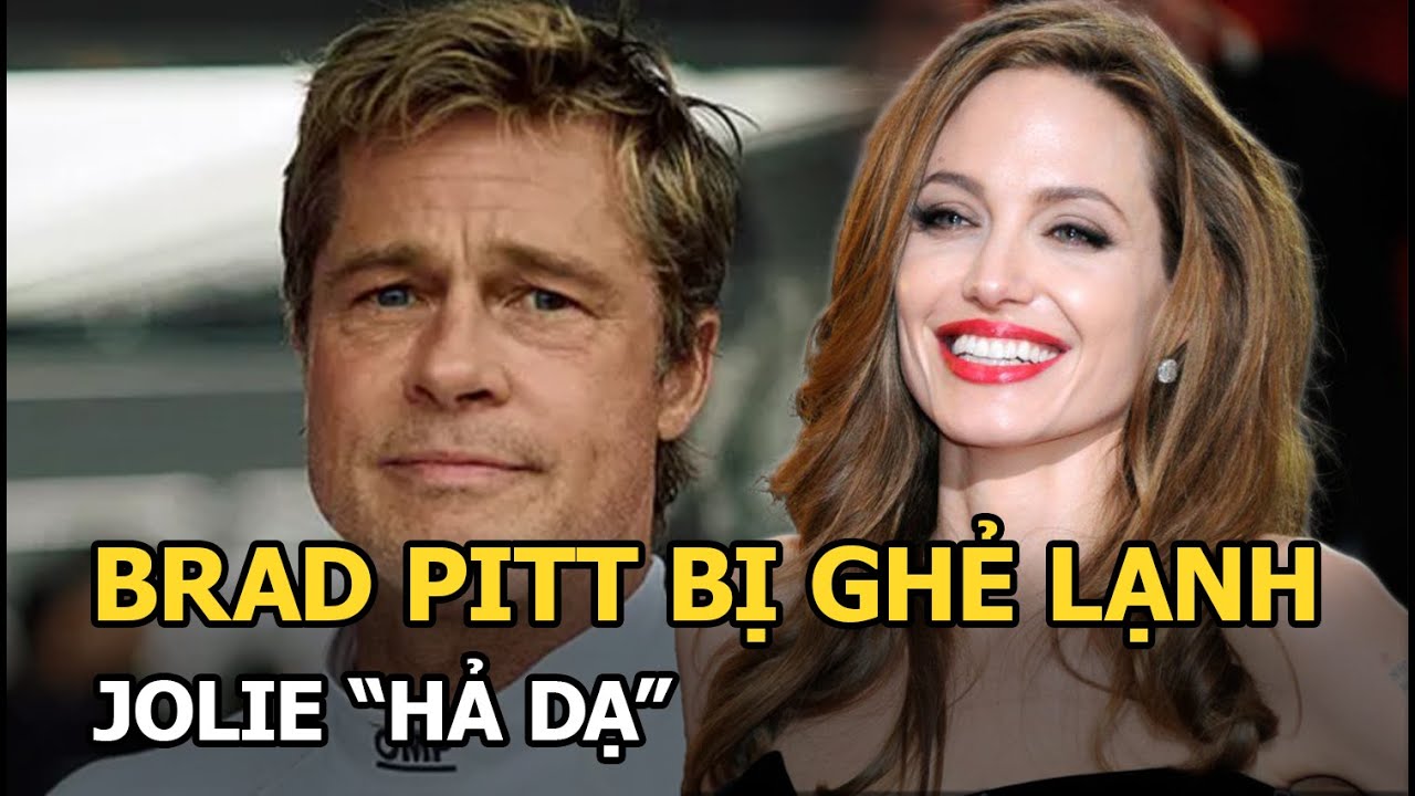 Brad Pitt bị “ghẻ lạnh” đáng thương, Jolie hả dạ