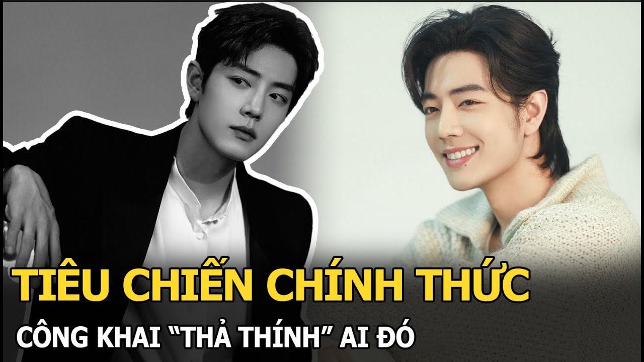 Tiêu Chiến chính thức công khai “thả thính” ai đó cực ngọt, khẳng định “đúng thời điểm”