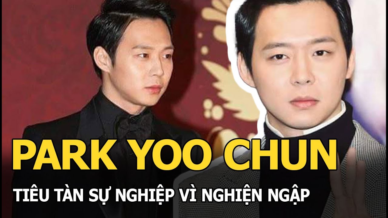 Park Yoo Chun - Tiêu tàn sự nghiệp vì nghiện ngập