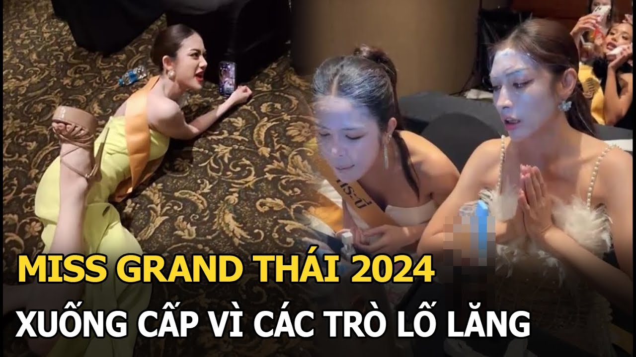 Miss Grand Thái 2024 xuống cấp vì trò lố lăng