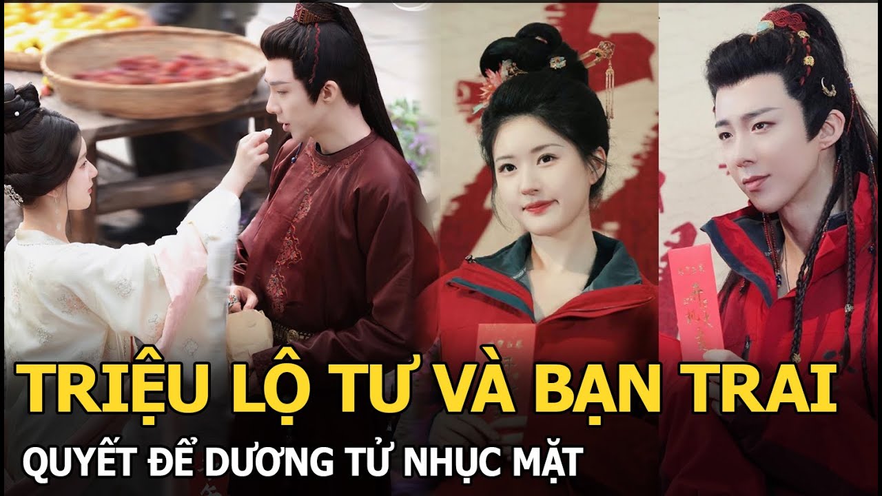 Triệu Lộ Tư và bạn trai quyết để Dương Tử nhục mặt