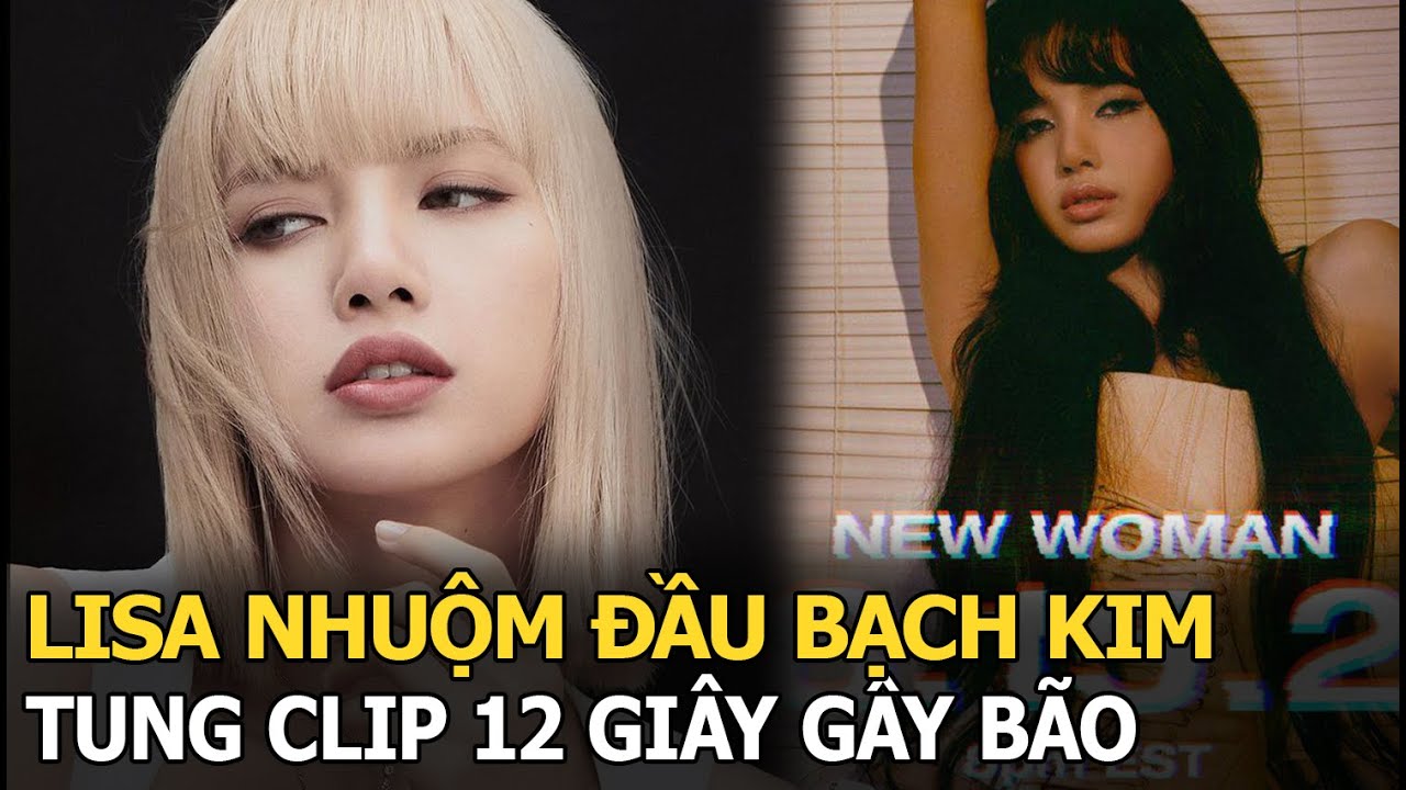 Lisa nhuộm đầu bạch kim, tung clip 12 giây gây bão