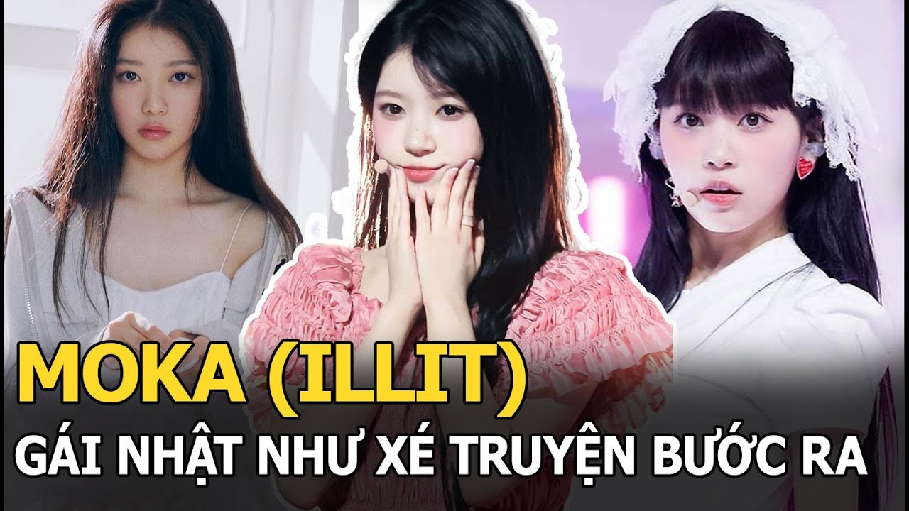 Moka (ILLIT): gái Nhật như xé truyện bước ra