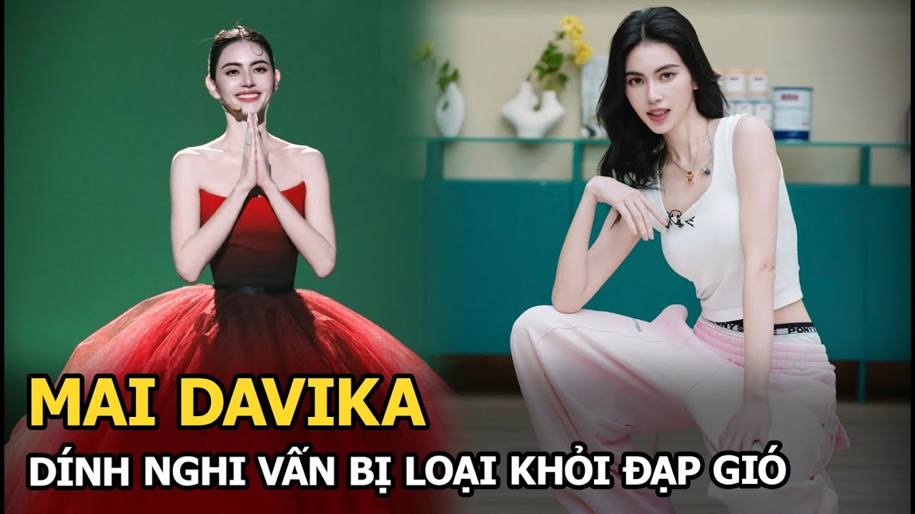 Mai Davika dính nghi vấn bị loại khỏi Đạp Gió