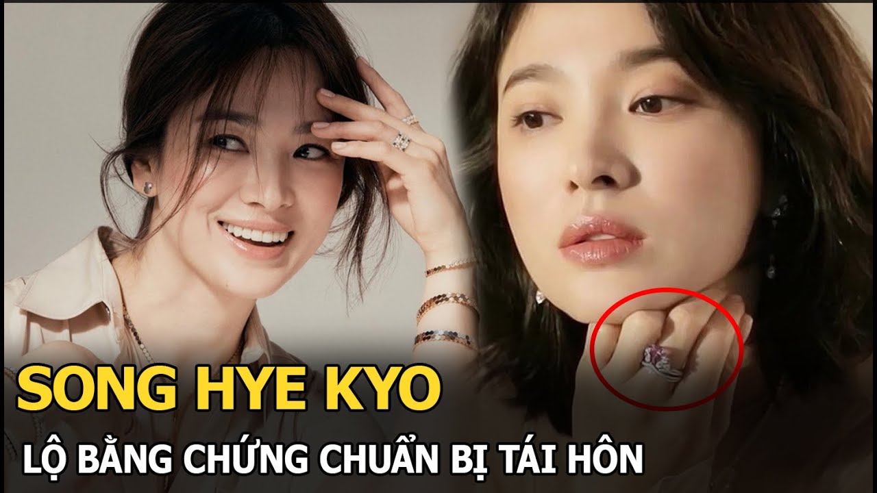 Song Hye Kyo để lộ bằng chứng chuẩn bị tái hôn, netizen chỉ ra “vật chứng” khó chối