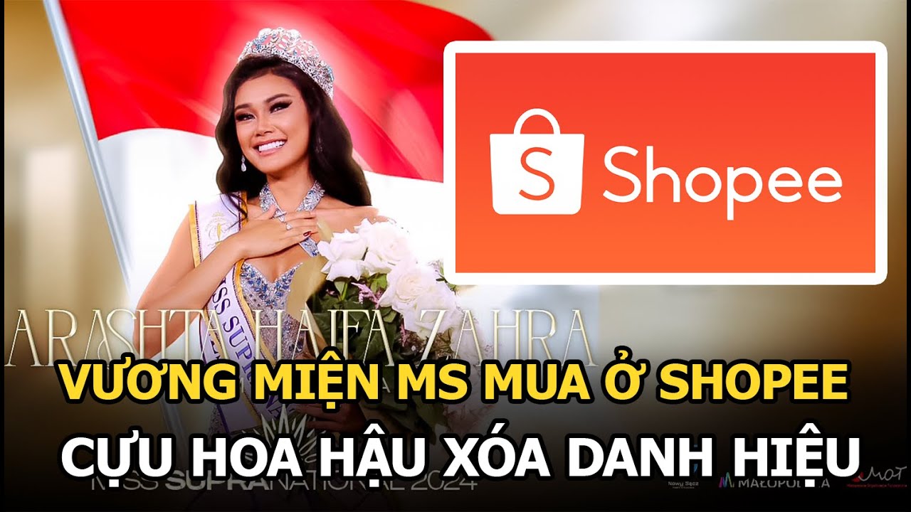 Vương miện MS mua ở Shopee, cựu HH xóa danh hiệu