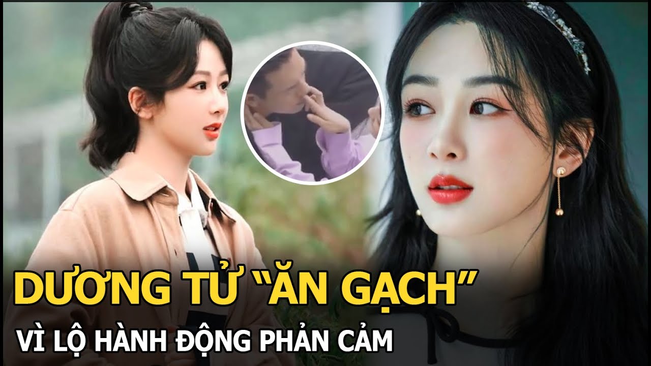 Dương Tử bị chỉ trích vì lộ hành động phản cảm với sao nam, netizen réo tên Lý Hiện - Đặng Luân