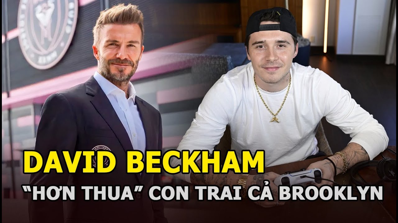 David Beckham "hơn thua" với con trai cả Brooklyn