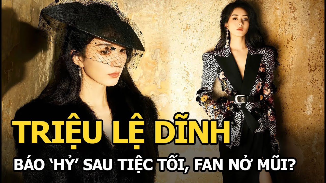 Triệu Lệ Dĩnh báo ‘hỷ’ sau tiệc tối, fan nở mũi?