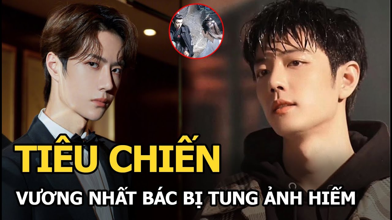 Tiêu Chiến - Vương Nhất Bác bị tung ảnh hiếm, phơi bày toàn bộ sự thật về mối quan hệ