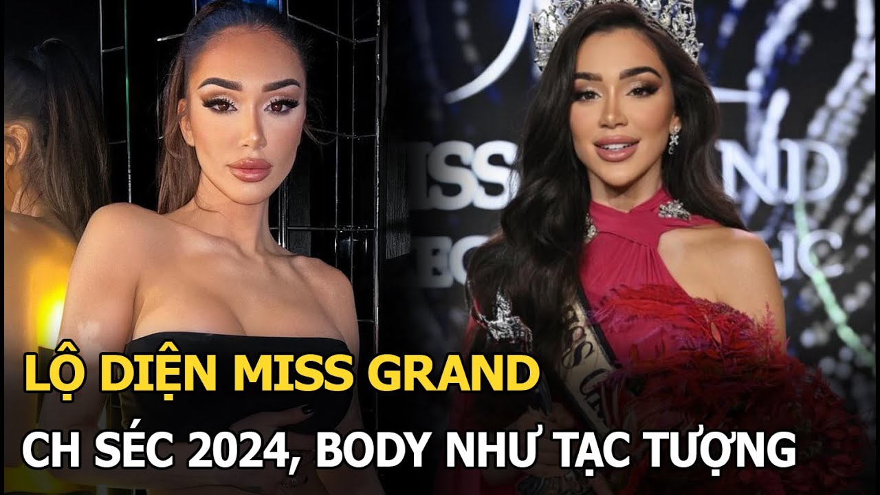 Lộ diện Miss Grand CH Séc 2024, body như tạc tượng