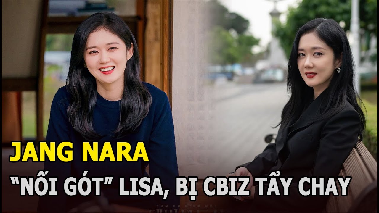 Jang Nara “nối gót” Lisa (BLACKPINK), lại bị netizen xứ Trung tẩy chay vì làm một việc?