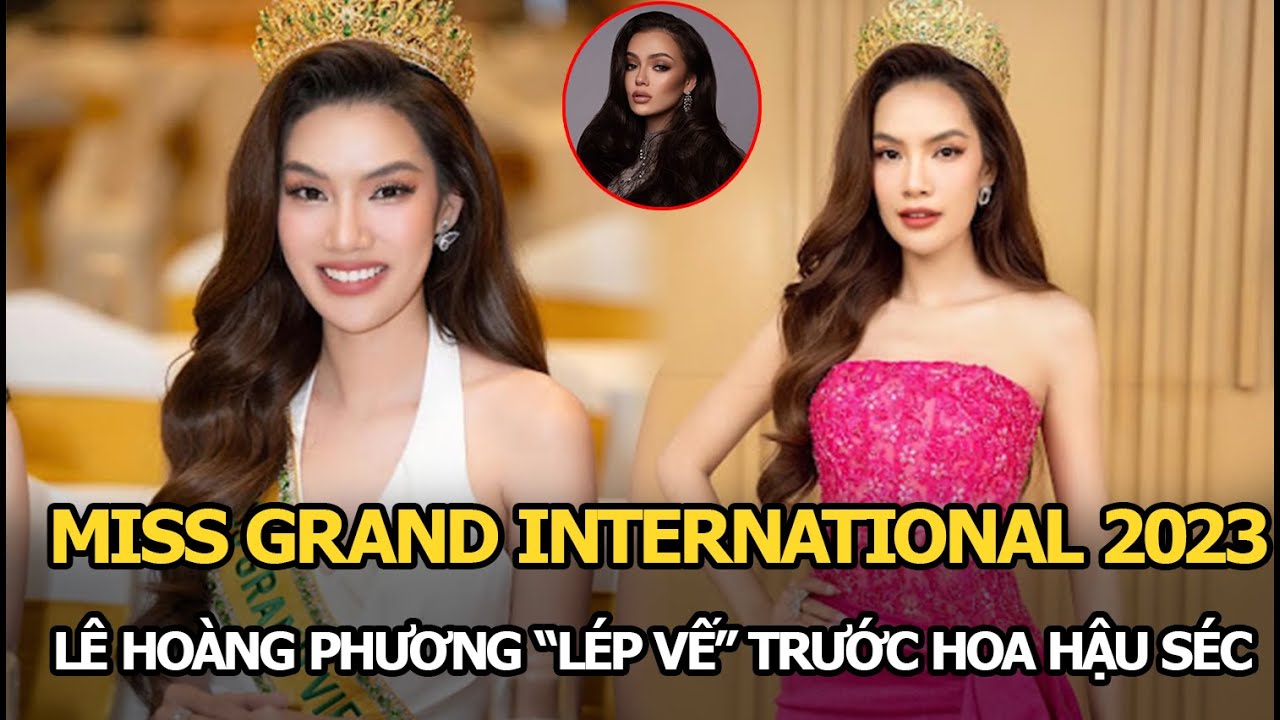 Miss Grand International 2023: Lê Hoàng Phương “lép vế” trước Hoa hậu Séc trong top 10 dự đoán