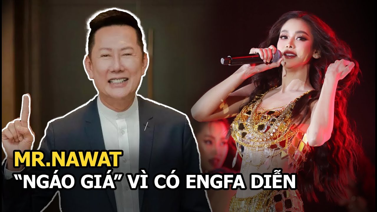 Miss Grand International và Mr.Nawat “ngáo giá” vì có Engfa diễn, fan Việt khó vào xem chung kết?