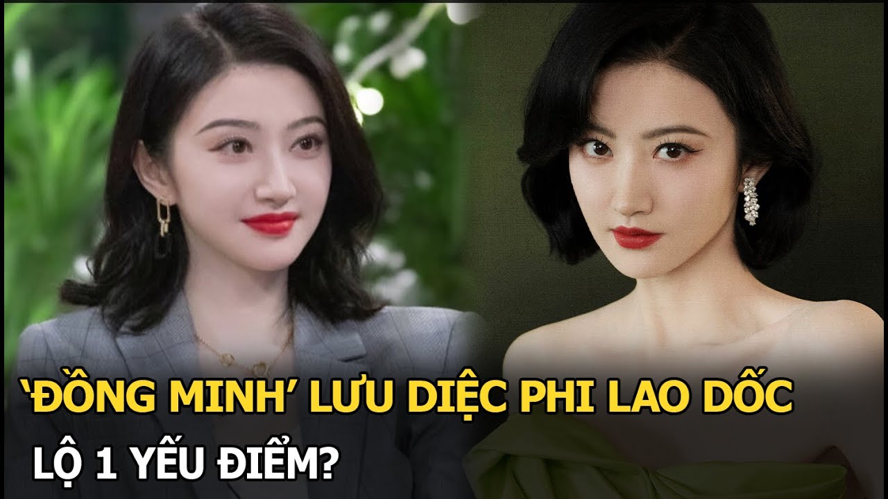 ‘Đồng minh’ Lưu Diệc Phi lao dốc, lộ 1 yếu điểm?