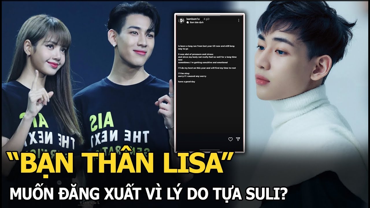 “Bạn thân Lisa” muốn đăng xuất vì lý do tựa Suli?