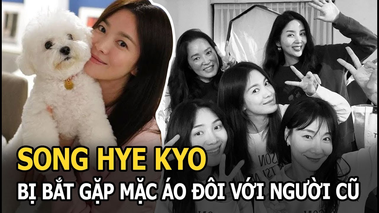 Song Hye Kyo bị bắt gặp mặc áo đôi với người cũ, khán giả dừng đẩy thuyền, tiếc thay Lee Min Ho