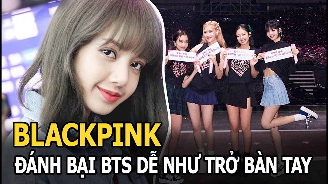 BLACKPINK đánh bại BTS dễ như trở bàn tay, tiếp tục nhận tin vui bất ngờ từ 1 tổ chức