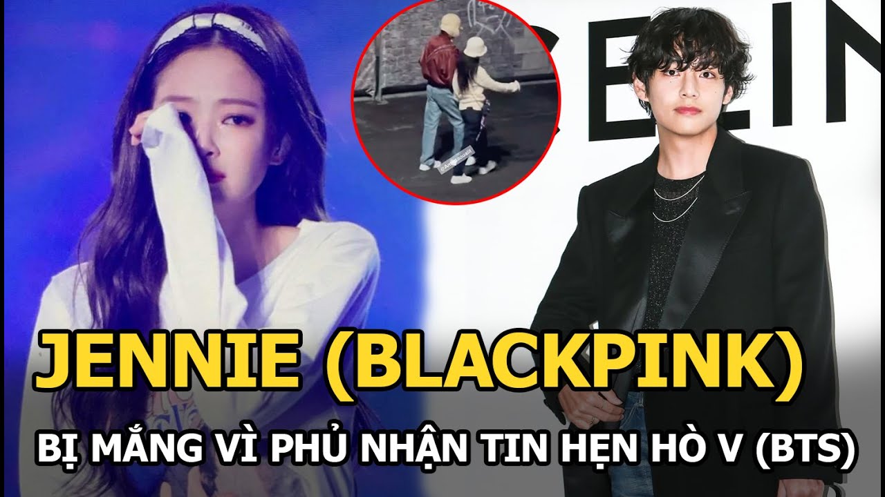 Jennie (BLACKPINK) bị "mắng" vì tin phủ nhận hẹn hò, V (BTS) liền có động thái "vỗ mặt" fan?