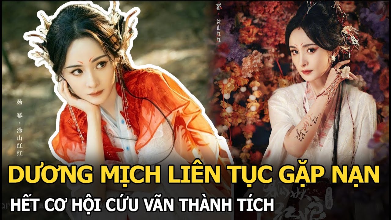 Dương Mịch liên tục gặp nạn hết cơ hội cứu vãn thành tích, còn phải nhìn Dương Tử chiếm hào quang