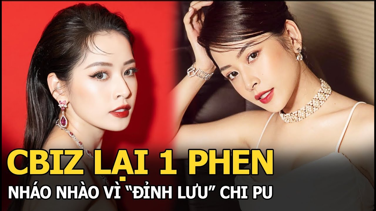 Cbiz lại 1 phen nháo nhào vì Chi Pu, fan Trung vì mỹ nhân Việt bất chấp làm điều hại cho sức khỏe