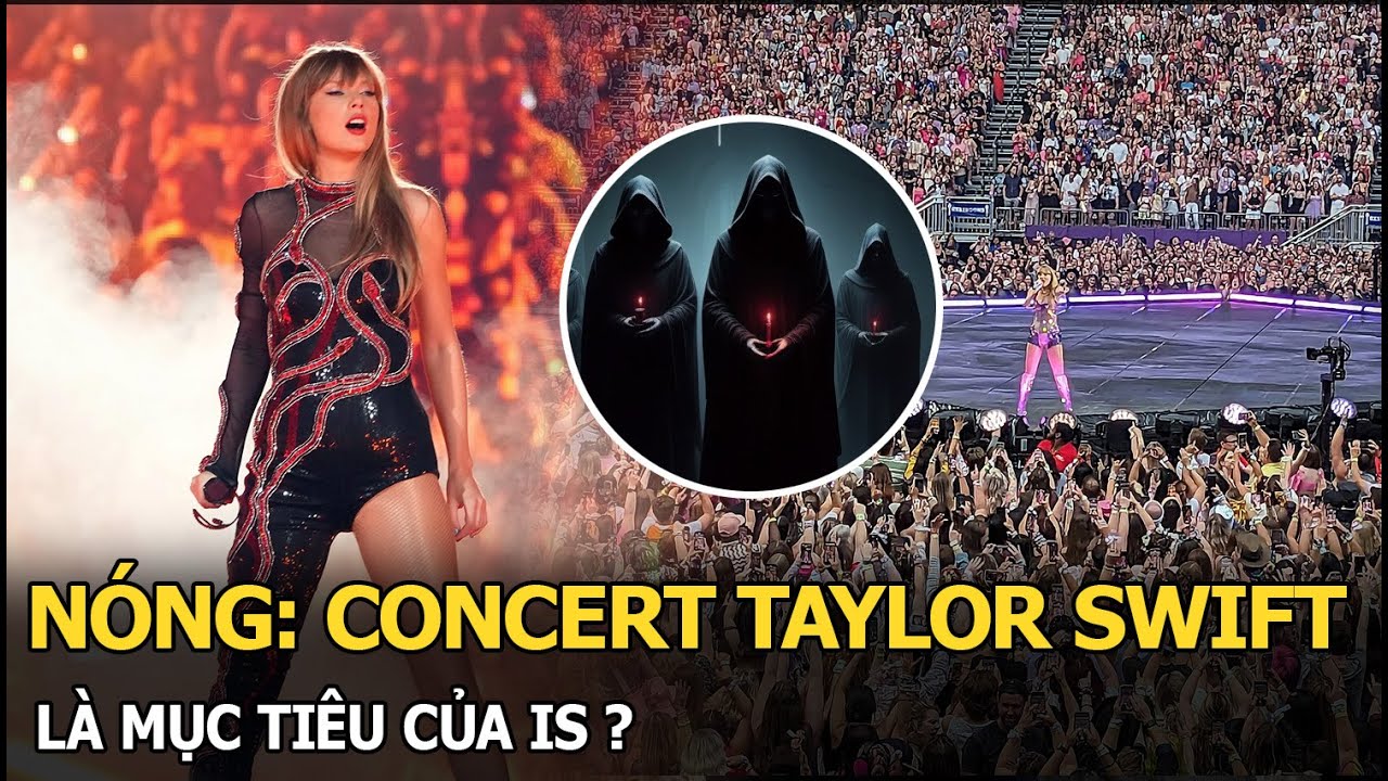 Nóng: Concert Taylor Swift là mục tiêu của IS ?