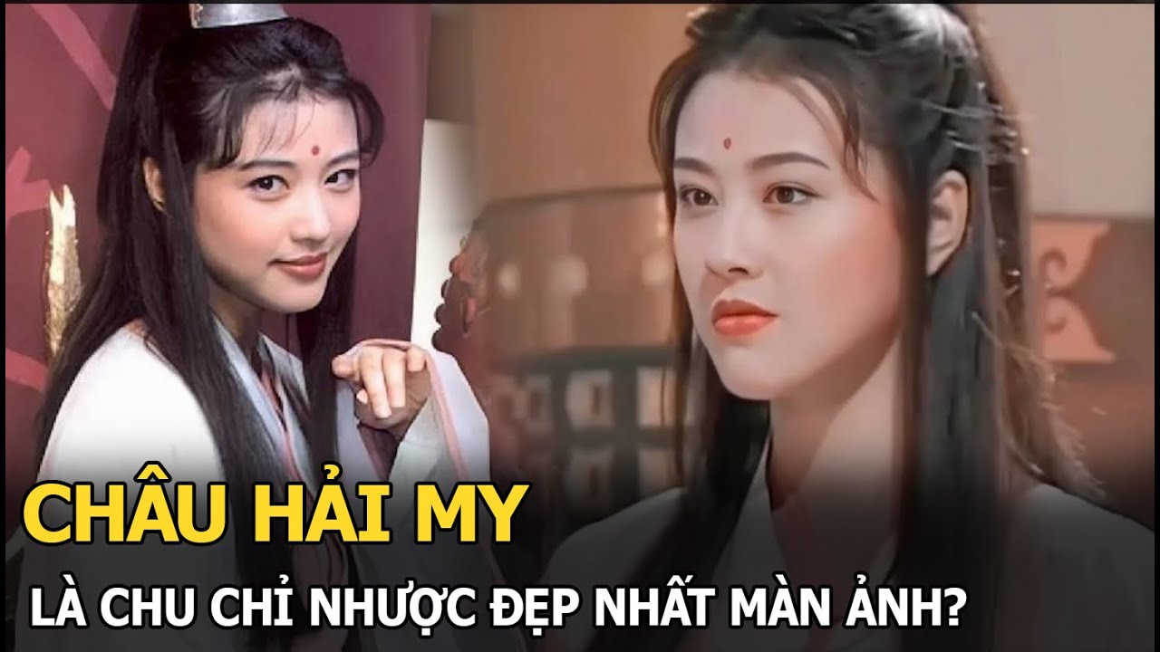 Châu Hải My có phải Chu Chỉ Nhược đẹp nhất màn ảnh, mỹ nhân nào đủ sức soán ngôi sau 30 năm?