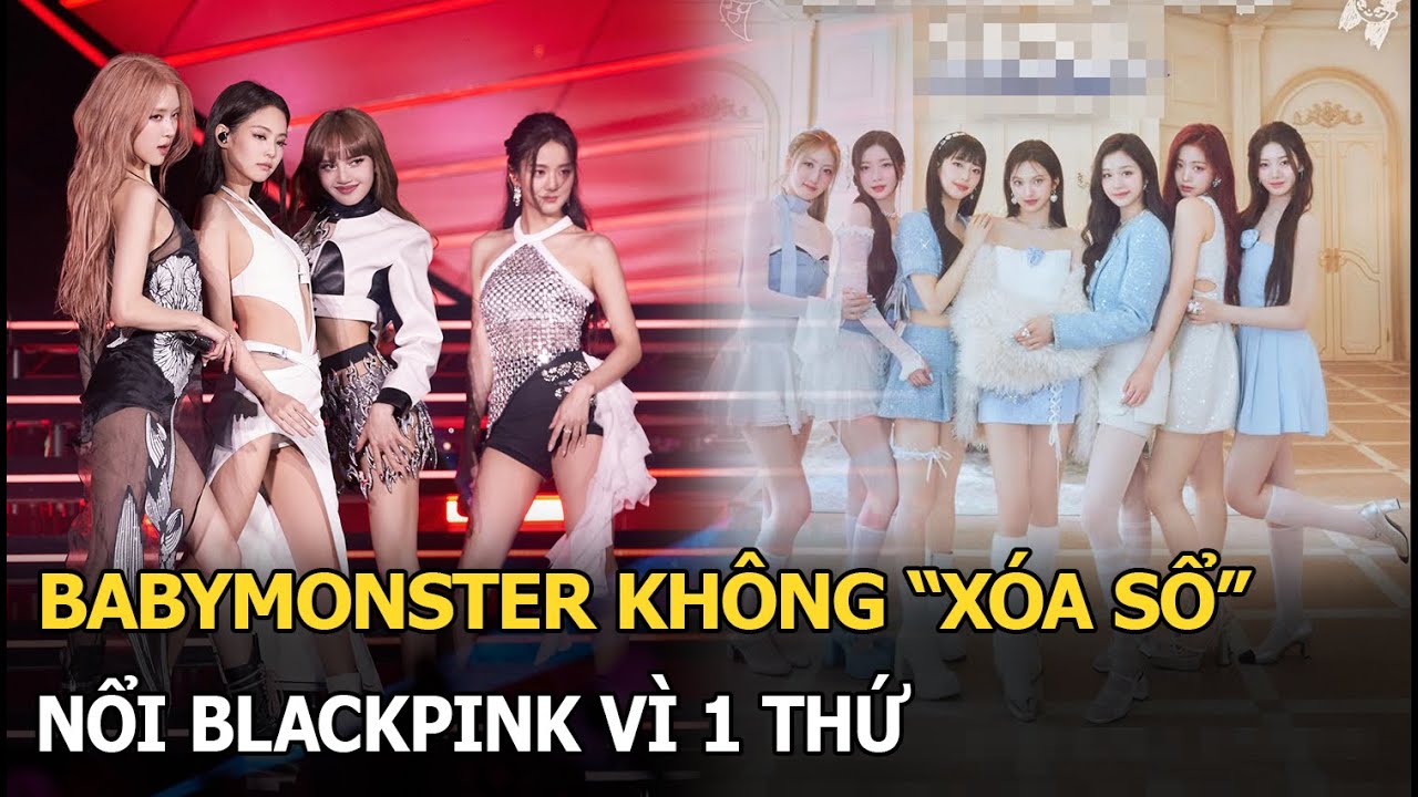 BABYMONSTER không “xóa sổ” nổi BLACKPINK vì 1 thứ