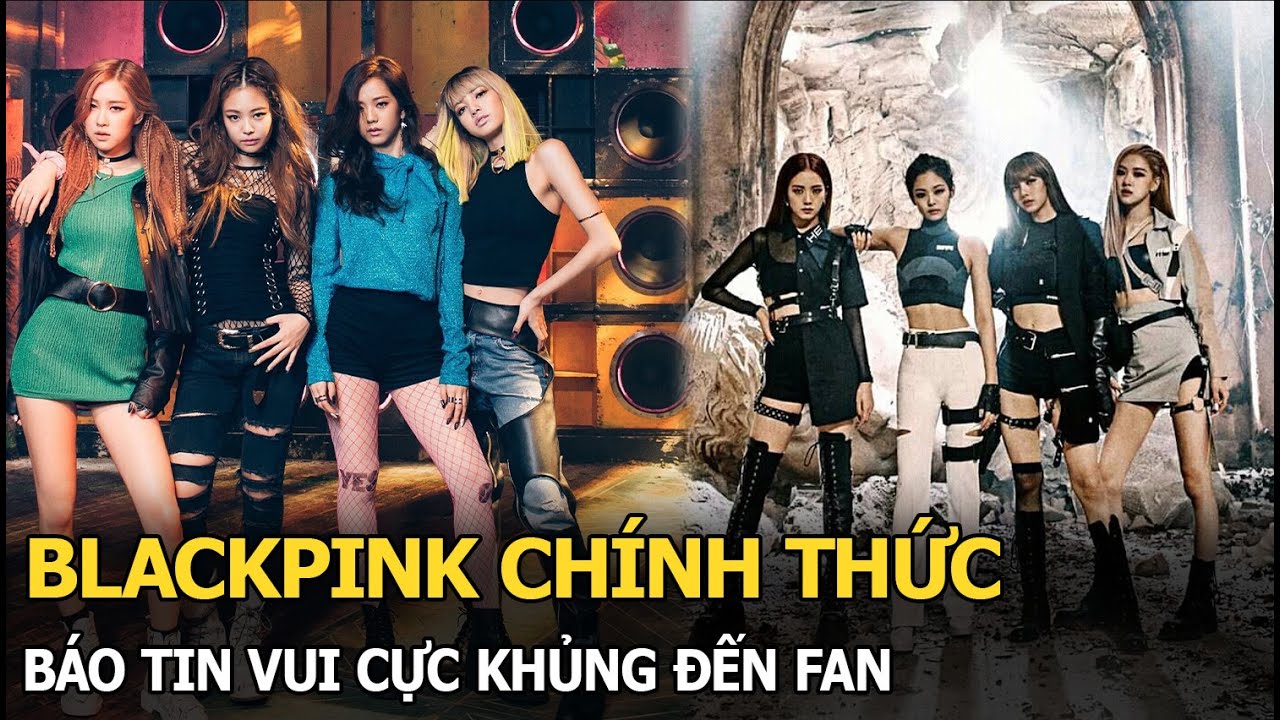 BLACKPINK chính thức thông báo tin vui cực khủng đến fan, giới trẻ muốn bùng nổ