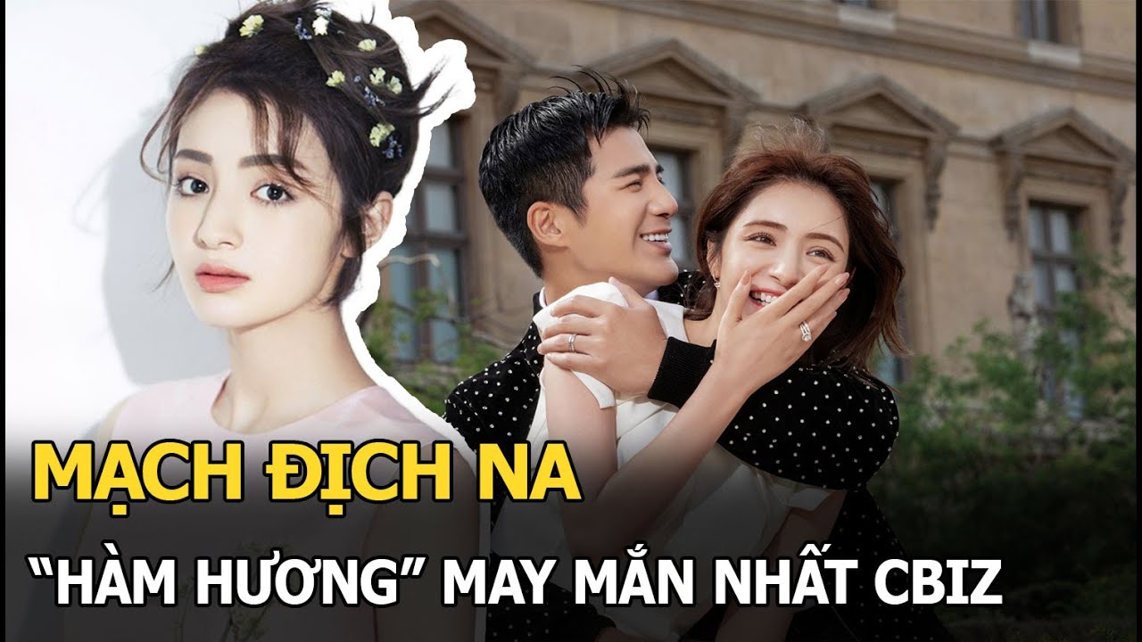 Mạch Địch Na: Mỹ nhân “Hàm Hương Tân Cương” lấy chồng tổng tài, sinh con được mẹ chồng tặng dinh thự