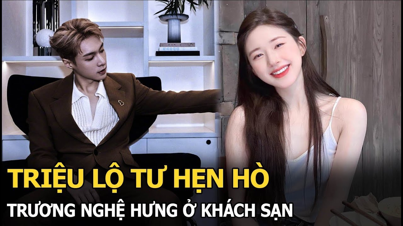 Triệu Lộ Tư hẹn hò Trương Nghệ Hưng ở khách sạn?