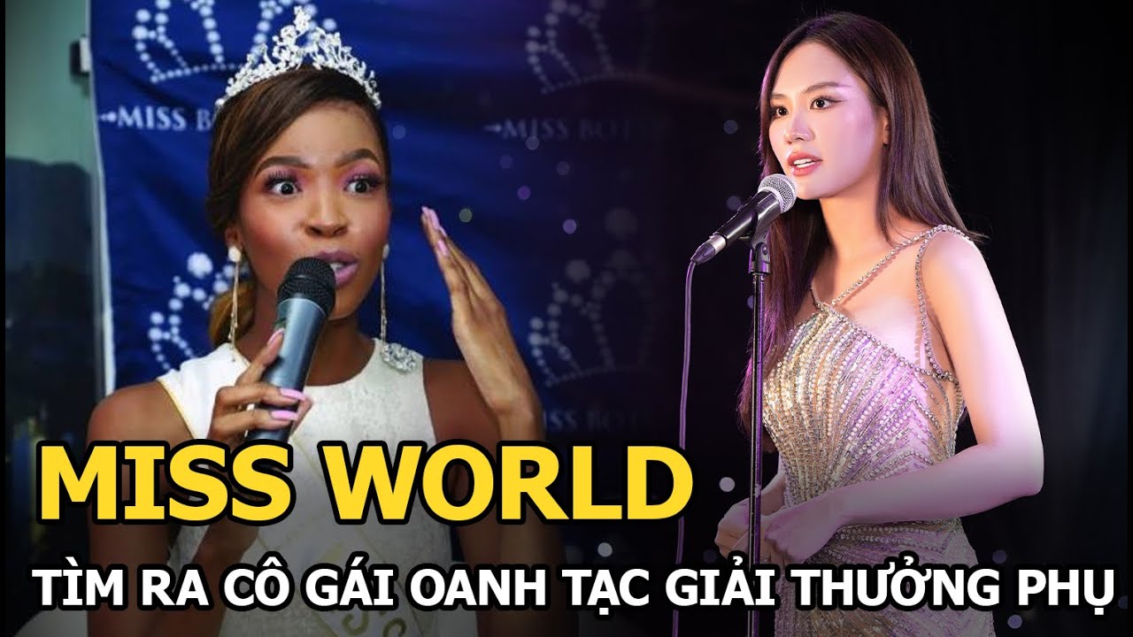 Miss World: Tìm ra cô gái oanh tạc giải thưởng phụ