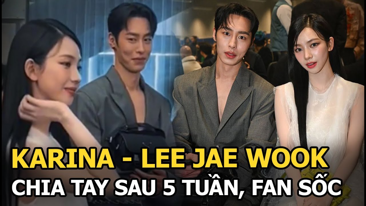 Karina - Lee Jae Wook chia tay sau 5 tuần, fan sốc