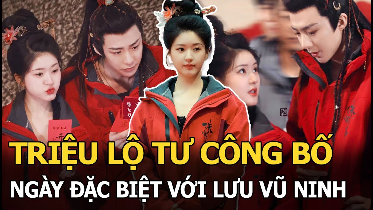 Triệu Lộ Tư công bố ngày “đặc biệt” với Lưu Vũ Ninh, “đàn trai” gây thất vọng vì một điều?