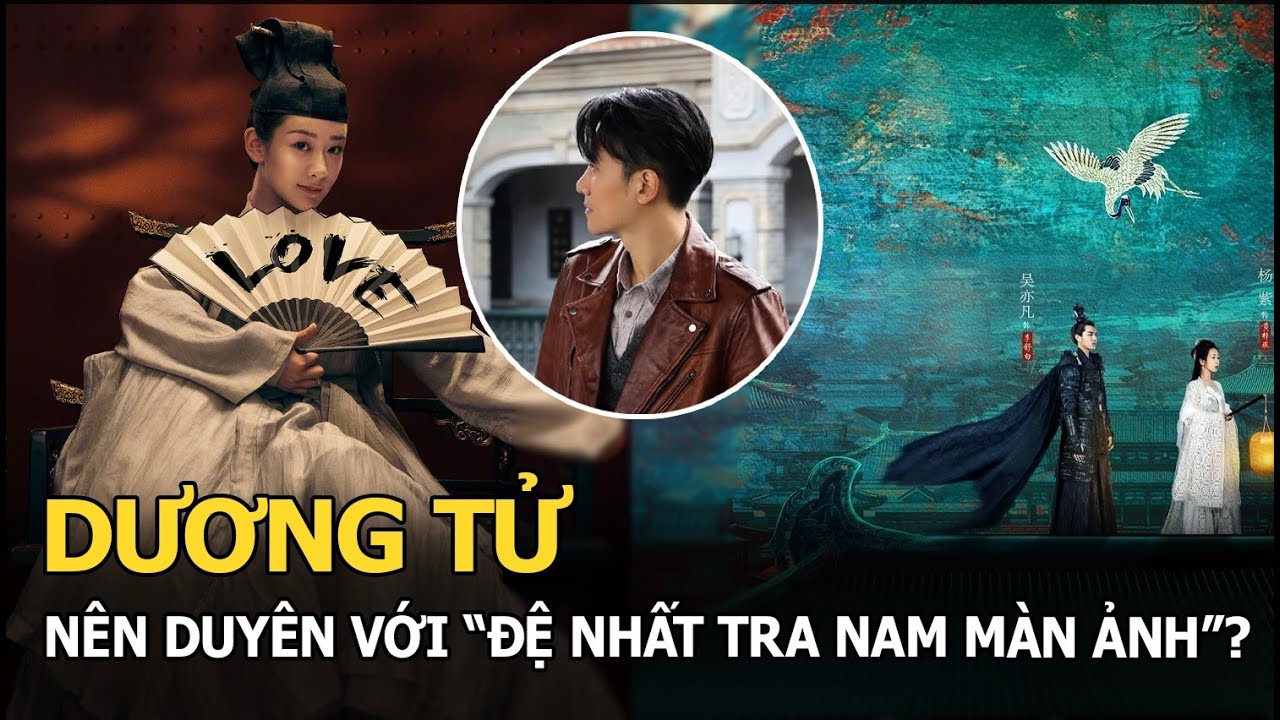 Dương Tử nắm tay “đệ nhất tra nam màn ảnh”, sửa chữa “lỗi lầm” của Ngô Diệc Phàm?