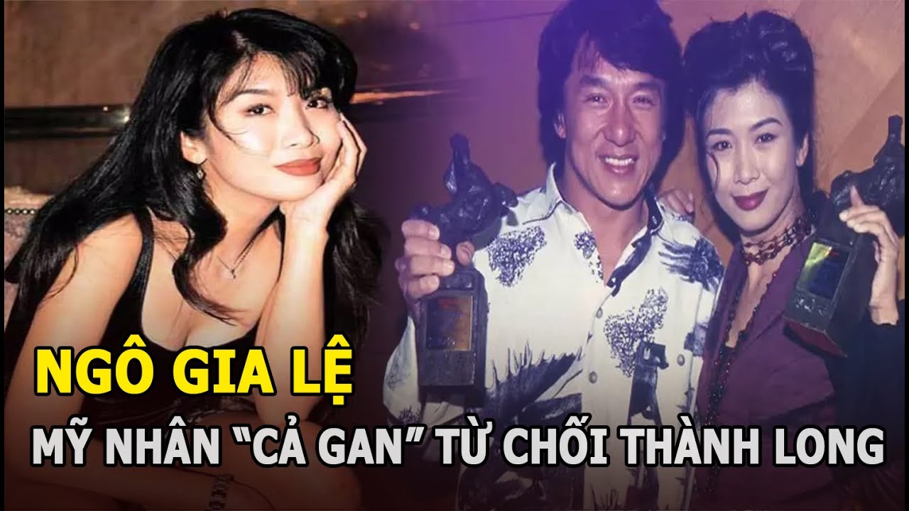 Ngô Gia Lệ: Mỹ nhân quyến rũ “cả gan” từ chối Thành Long và cuộc sống cô độc ở tuổi 60