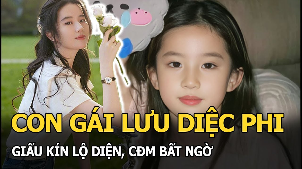 Con gái Lưu Diệc Phi giấu kín lộ diện, CĐM bất ngờ