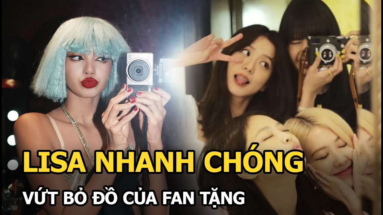 Lisa nhanh chóng vứt bỏ đồ của fan tặng, hé lộ tình trạng hợp đồng của BLACKPINK với YG