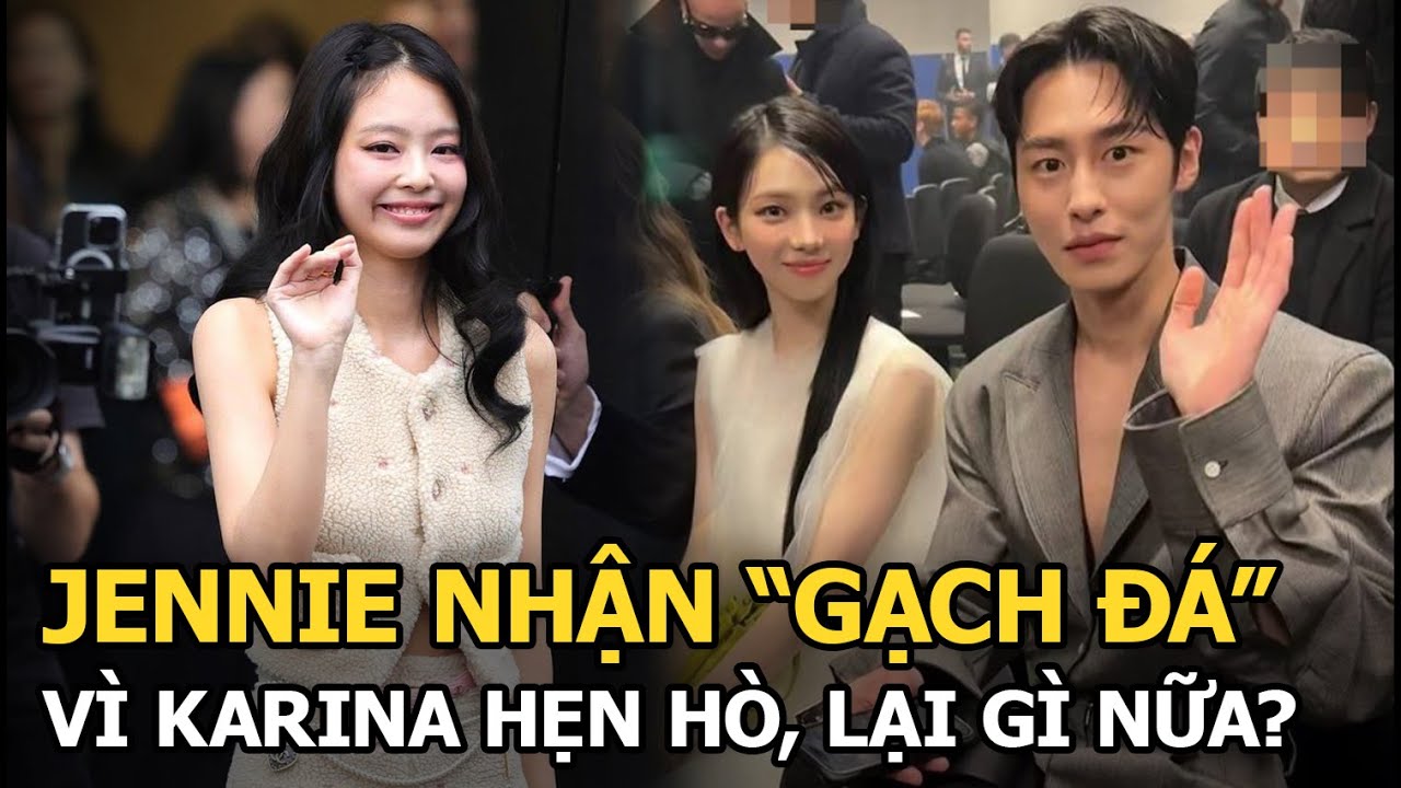 Jennie nhận “gạch đá” vì Karina hẹn hò, lại gì nữa?