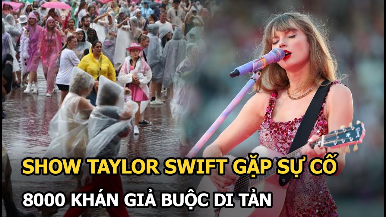 Show Taylor Swift gặp sự cố: Khán giả bỏ chạy